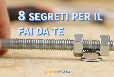 Otto segreti per il fai da te